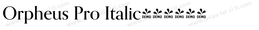 Orpheus Pro Italic字体转换